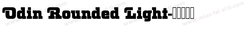 Odin Rounded Light字体转换